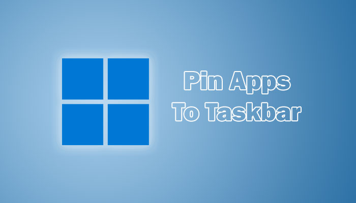 How to pin apps to Taskbar on Windows 11