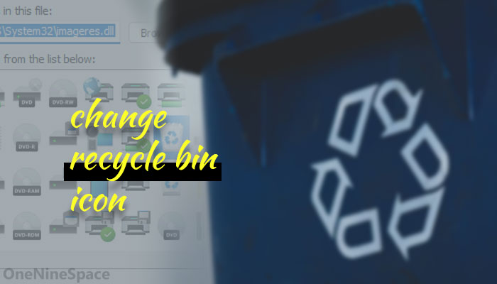 How to change Recycle Bin icon in Windows 11/10